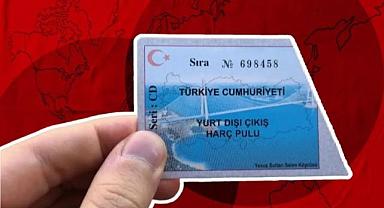 Yurt dışına çıkış harcına zam yapılacak mı? Gelir İdaresi Başkanlığı'ndan önemli açıklama