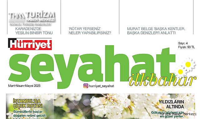 Çiçekli yollar, rengarenk rotalar Hürriyet Seyahat İlkbahar'da!