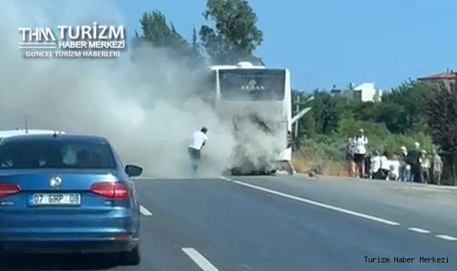 Arhan Turizm'e ait turist dolu tur otobüsü seyir halindeyken alev alev yandı!